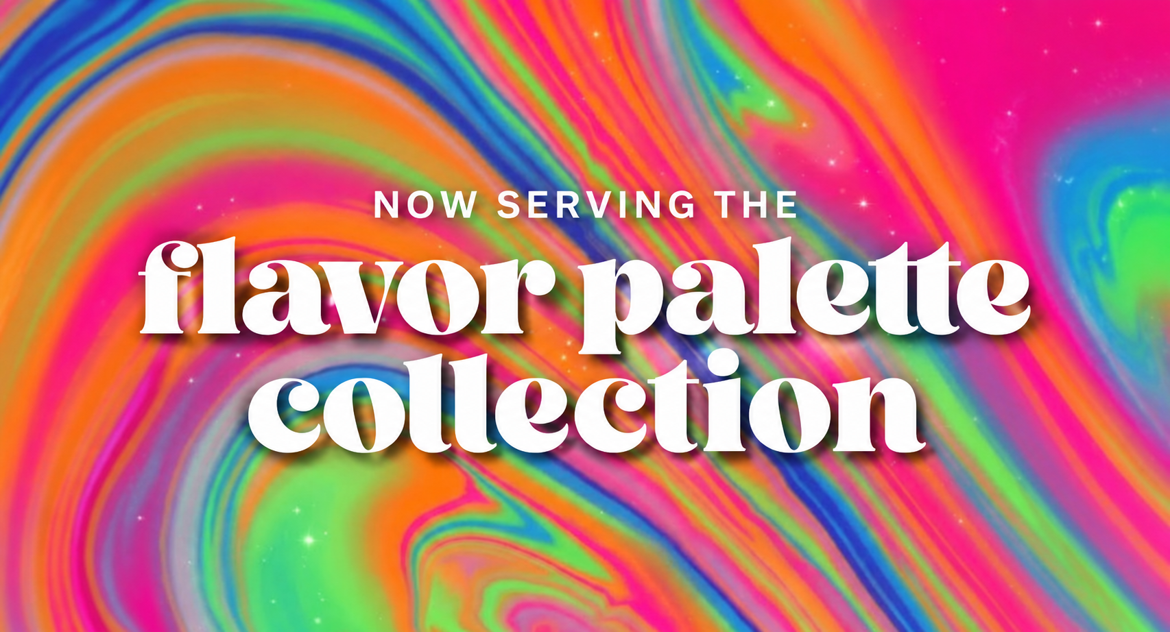 The Flavor Palette™ Collection